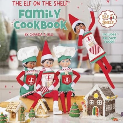 The Elf on the Shelf Family Cookbook