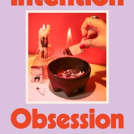 Intention Obsession