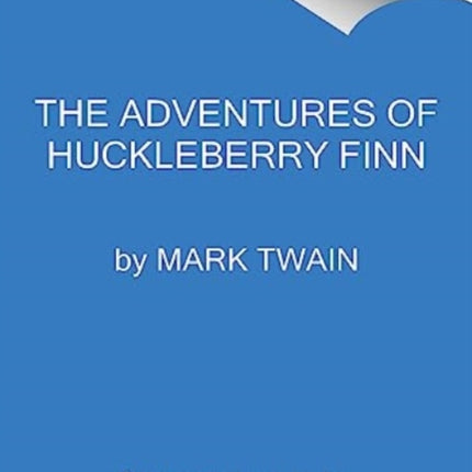 The Adventures of Huckleberry Finn