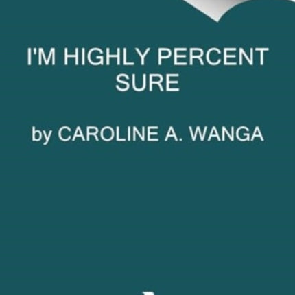 Im Highly Percent Sure