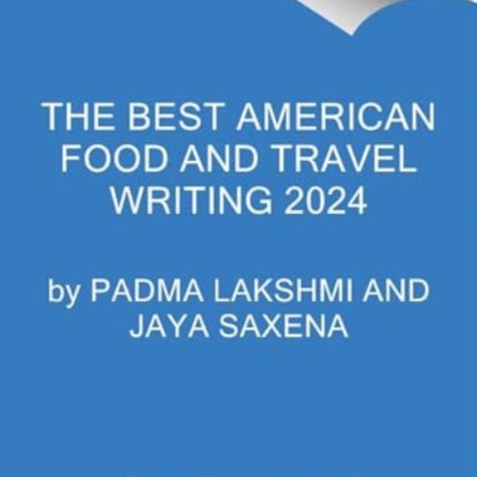 The Best American Food and Travel Writing 2024