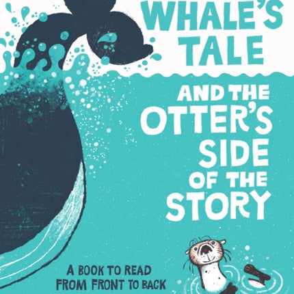 The Whales Tale and the Otters Side of the Story