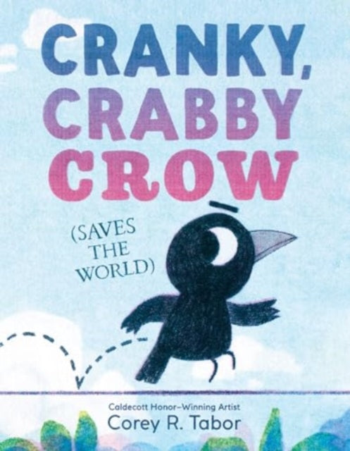Cranky Crabby Crow Saves the World