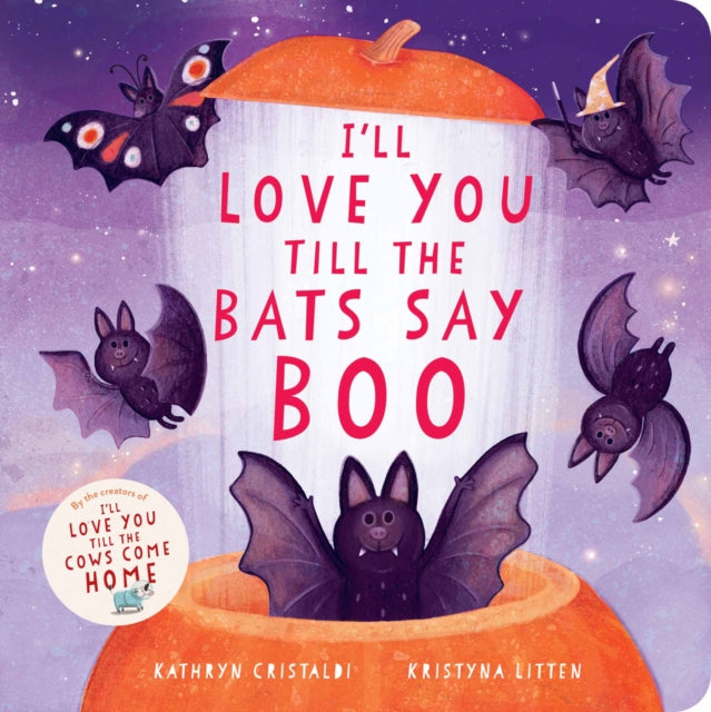 Ill Love You Till the Bats Say Boo