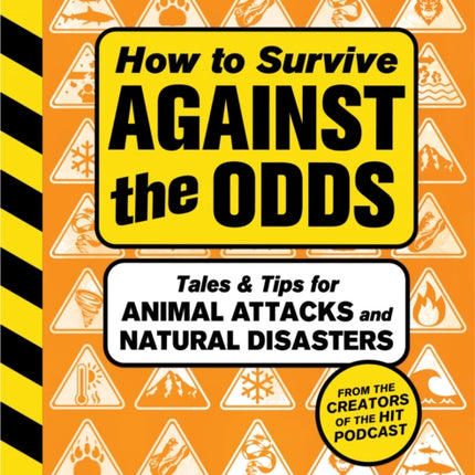 How to Survive Against the Odds