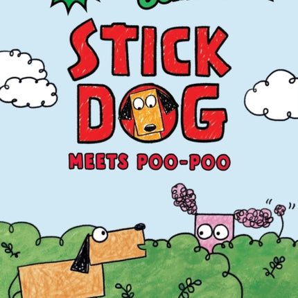Stick Dog Meets PooPoo