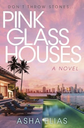 Pink Glass Houses