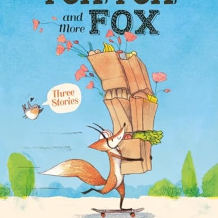 Fox Fox and More Fox Three Stories