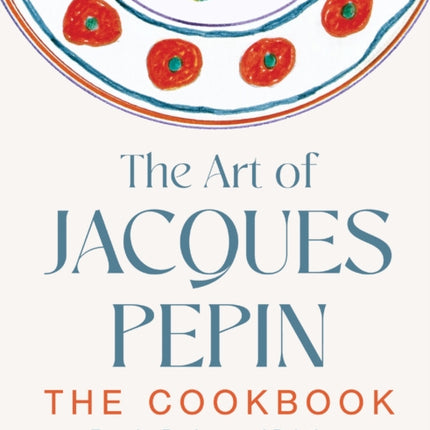 The Art of Jacques Pépin