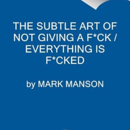 The Subtle Art of Not Giving a Fck  Everything Is Fcked Box Set