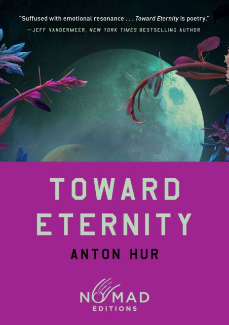 Toward Eternity Nomad Edition