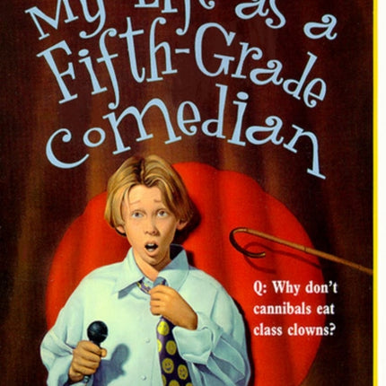 My Life as a FifthGrade Comedian
