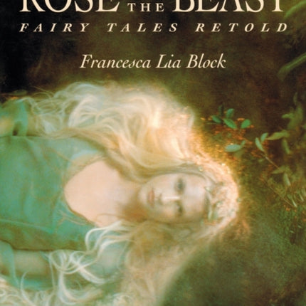 The Rose and the Beast: Fairy Tales Retold