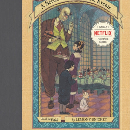 A Series of Unfortunate Events 5 The Austere