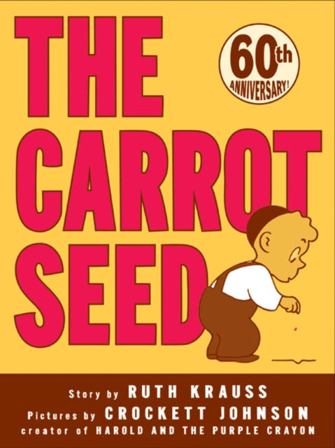 The Carrot Seed: 75th Anniversary