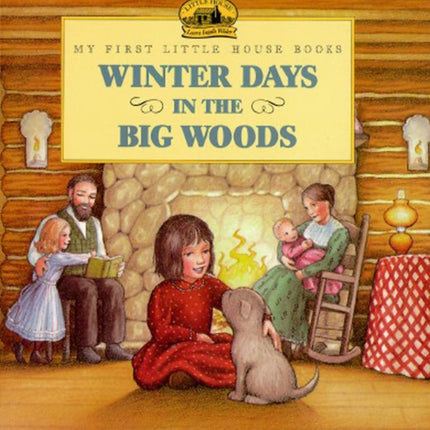 Winter Days in the Big Woods Picture Book