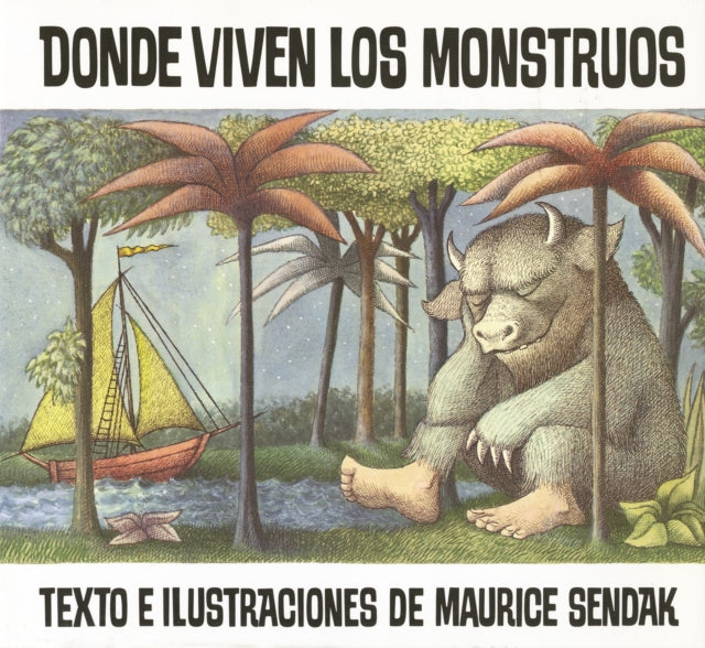 Donde Viven Los Monstruos: Where the Wild Things Are (Spanish Edition), a Caldecott Award Winner