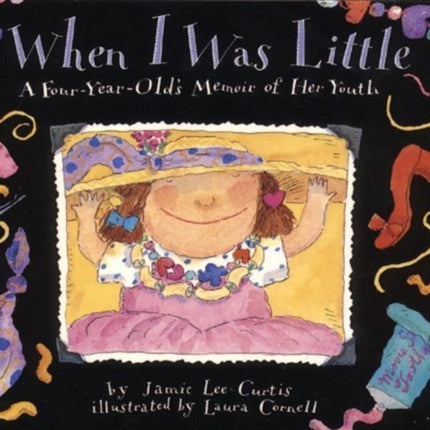 When I Was Little: A Four-Year-Old's Memoir of Her Youth