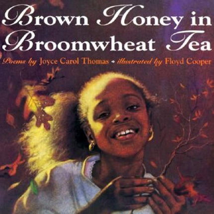 Brown Honey in Broomwheat Tea