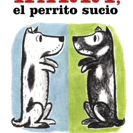 Harry, El Perrito Sucio: Harry the Dirty Dog (Spanish Edition)