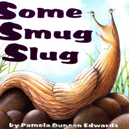 Some Smug Slug