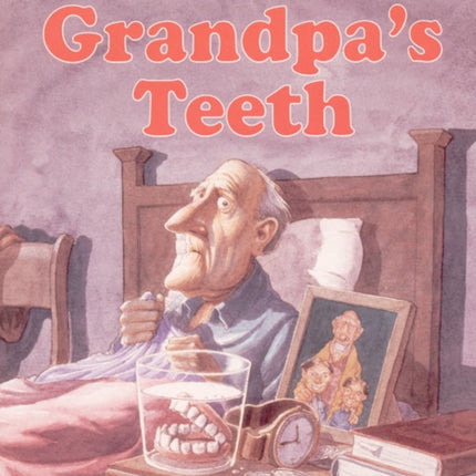 Grandpas Teeth