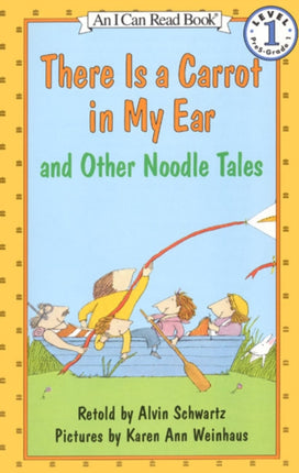 "There is a Carrot in My Ear" and Other Noodle Tales