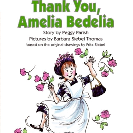 Thank You Amelia Bedelia I Can Read by Peggy