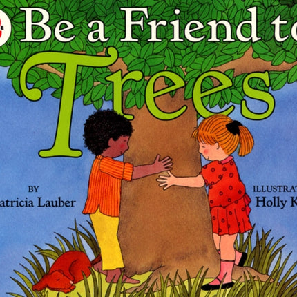 Be A Friend To The Trees