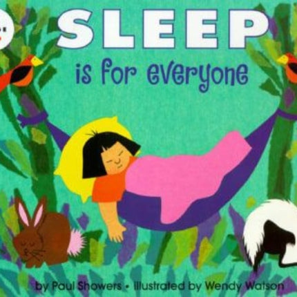 Sleep is for Everyone