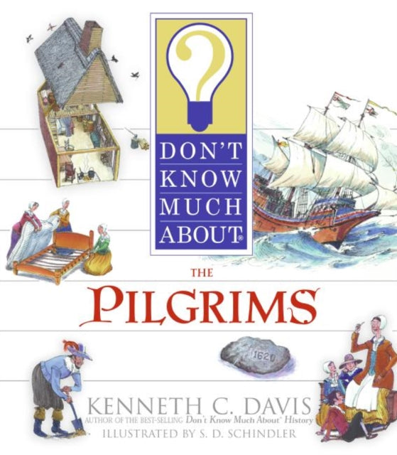 Dont Know Much About the Pilgrims