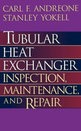 Tubular Heat Exchanger Inspection Maintenance and Repair