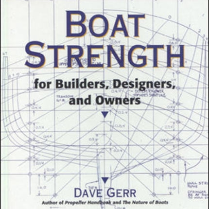 The Elements of Boat Strength: For Builders, Designers, and Owners