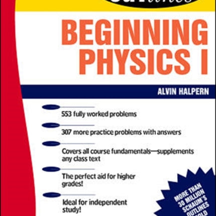 Schaum's Outline of Beginning Physics I: Mechanics and Heat