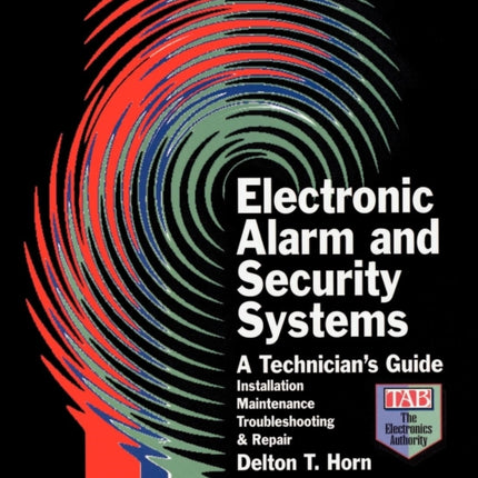 Electronic Alarm and Security Systems A Technicians Guide