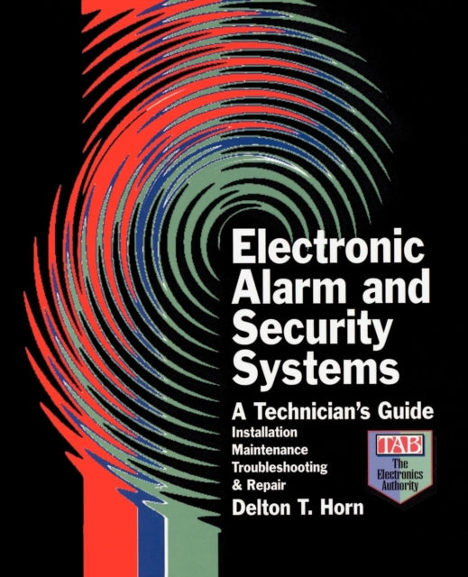 Electronic Alarm and Security Systems A Technicians Guide