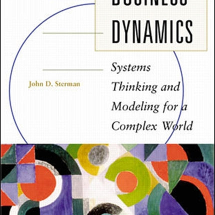 Business Dynamics: Systems Thinking and Modeling for a Complex World (Int'l Ed)