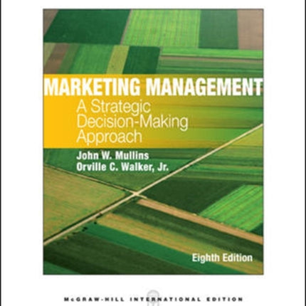 Marketing Management: A Strategic Decision-Making Approach