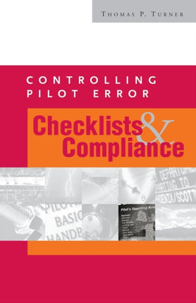 CONTROLLING PILOT ERROR CHECKLISTS  COMPLIANCE