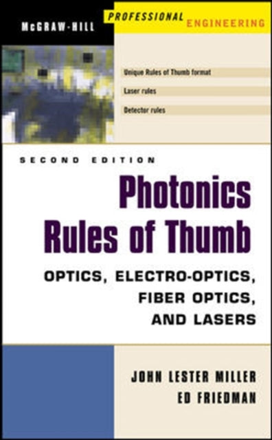 Photonics Rules of Thumb Optics ElectroOptics Fiber Optics and Lasers Optical  ElectroOptical Engineering Series Press Monograph