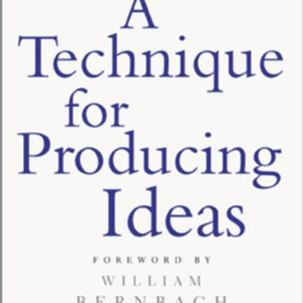 A Technique for Producing Ideas