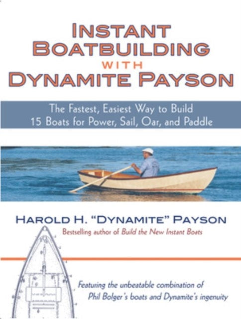 Instant Boatbuilding with Dynamite Payson