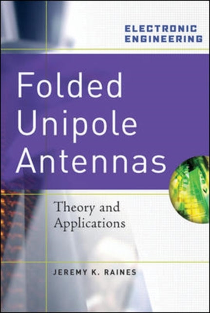 Folded Unipole Antennas Theory and Applications