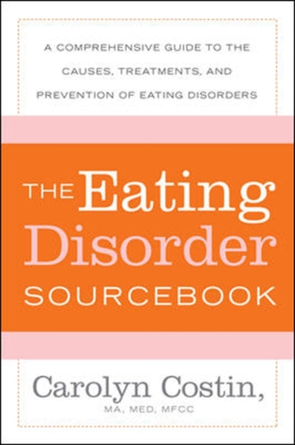 The Eating Disorders Sourcebook