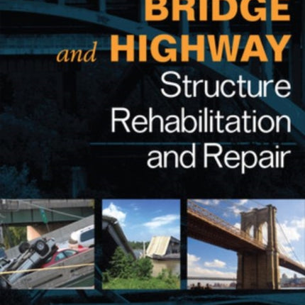 Bridge and Highway Structure Rehabilitation and Repair