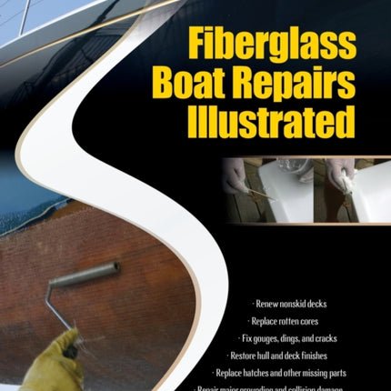 Fiberglass Boat Repairs Illustrated