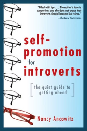 Self-Promotion for Introverts: The Quiet Guide to Getting Ahead