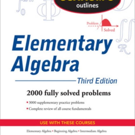 Schaum's Outline of Elementary Algebra, 3ed