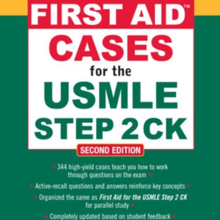 First Aid Cases for the USMLE Step 2 CK, Second Edition