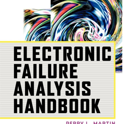 Electronic Failure Analysis Handbook